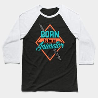 Cute Born To Be An Animator Professional Animating Baseball T-Shirt